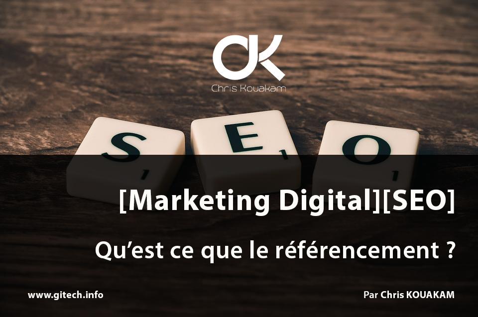 Qu Est Ce Que Le Referencement Gitech Consulting